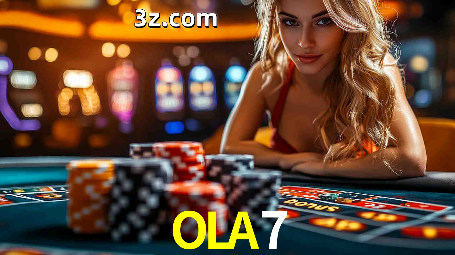 Bônus exclusivos da OLA7