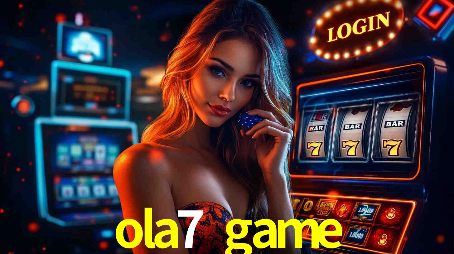 ola7 game